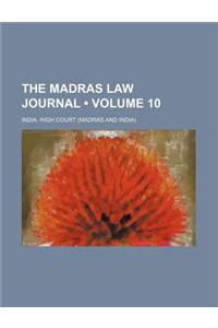 The Madras Law Journal (Volume 10)