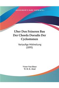 Uber Den Feineren Bau Der Chorda Dorsalis Der Cyclostomen