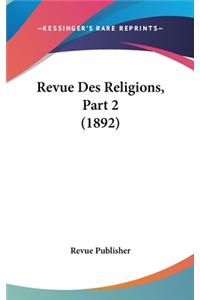 Revue Des Religions, Part 2 (1892)