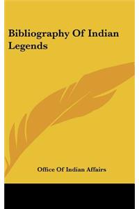 Bibliography of Indian Legends
