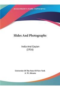 Slides and Photographs