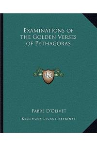 Examinations of the Golden Verses of Pythagoras