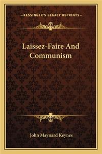 Laissez-Faire and Communism