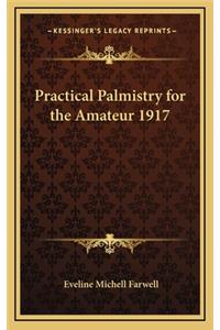 Practical Palmistry for the Amateur 1917