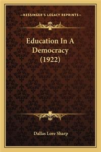 Education In A Democracy (1922)