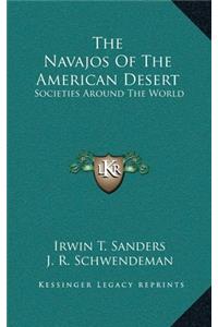 The Navajos Of The American Desert