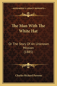Man With The White Hat