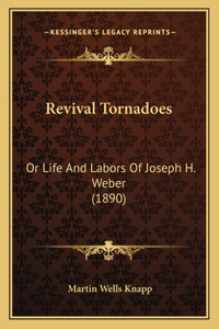 Revival Tornadoes
