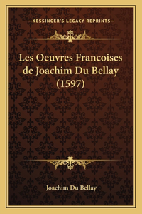 Les Oeuvres Francoises de Joachim Du Bellay (1597)
