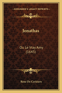 Jonathas: Ou Le Vray Amy (1645)