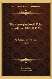 The Norwegian North Polar Expedition, 1893-1896 V4
