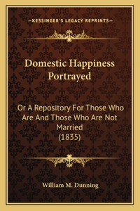 Domestic Happiness Portrayed