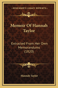 Memoir Of Hannah Taylor