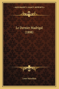 Le Dernier Madrigal (1898)