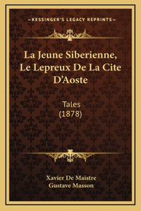 La Jeune Siberienne, Le Lepreux De La Cite D'Aoste