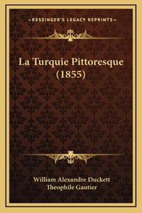 La Turquie Pittoresque (1855)