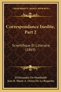 Correspondance Inedite, Part 2