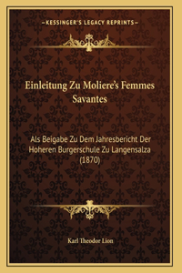 Einleitung Zu Moliere's Femmes Savantes