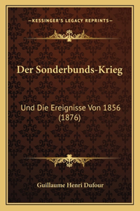 Der Sonderbunds-Krieg