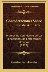 Consideraciones Sobre El Juicio de Amparo