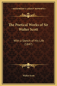 The Poetical Works of Sir Walter Scott