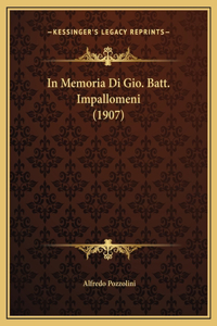 In Memoria Di Gio. Batt. Impallomeni (1907)