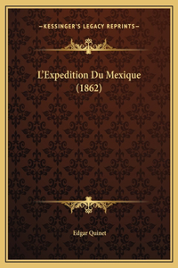 L'Expedition Du Mexique (1862)