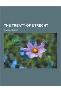 The Treaty of Utrecht