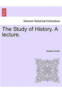 Study of History. a Lecture.