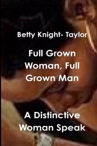 Distinctive Woman Speak FullGrown Man, Full Grown Woman