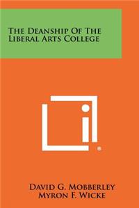 Deanship of the Liberal Arts College