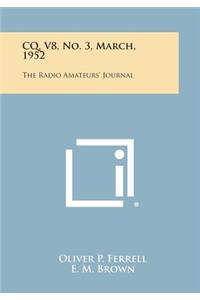 CQ, V8, No. 3, March, 1952