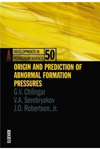 Origin and Prediction of Abnormal Formation Pressures