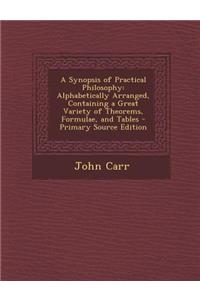 A Synopsis of Practical Philosophy