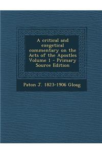 A Critical and Exegetical Commentary on the Acts of the Apostles Volume 1