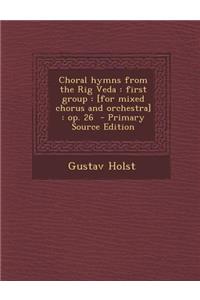 Choral Hymns from the Rig Veda