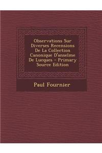 Observations Sur Diverses Recensions de La Collection Canonique D'Anselme de Lucques