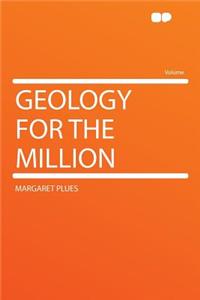 Geology for the Million