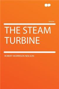 The Steam Turbine