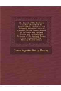 The Dialect of the Southern Counties of Scotland