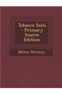 Tobacco Soils
