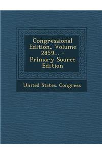 Congressional Edition, Volume 2859... - Primary Source Edition