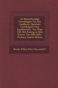 de Natuurkundige Grondslagen Van Den Landbouw