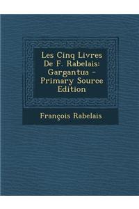 Les Cinq Livres de F. Rabelais