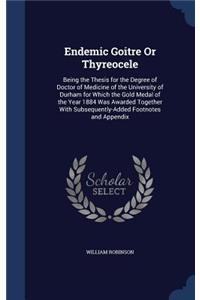 Endemic Goitre Or Thyreocele