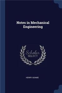 Notes in Mechanical Engineering