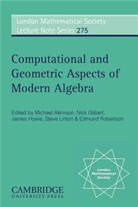 Computational and Geometric Aspects of Modern Algebra