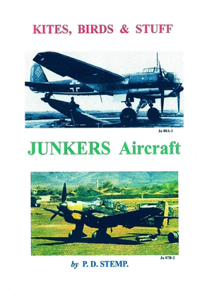 Kites, Birds & Stuff - Aircraft of GERMANY - JUNKERS Aircraft