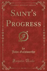 Saint's Progress (Classic Reprint)