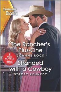 Rancher's Plus-One & Stranded with a Cowboy